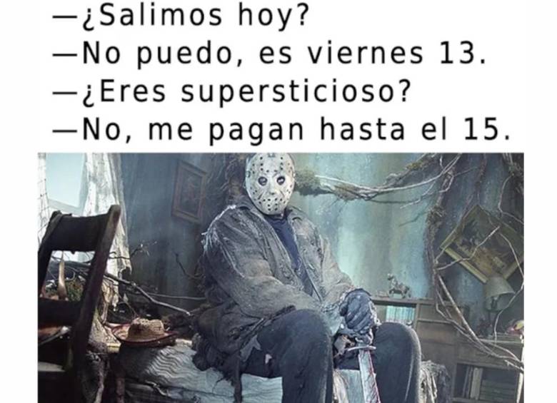 Para muchas personas, el viernes 13 viene cargado de mala suerte. Foto: tomada de X @Chiste_Geniales