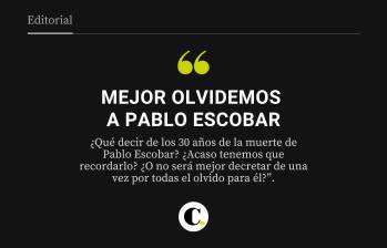 Mejor olvidemos a Pablo Escobar