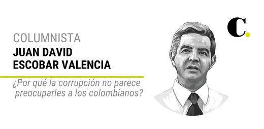 ¿Por qué la corrupción no parece preocuparles a los colombianos?