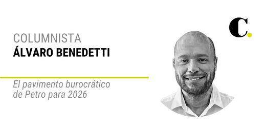 El pavimento burocrático de Petro para 2026