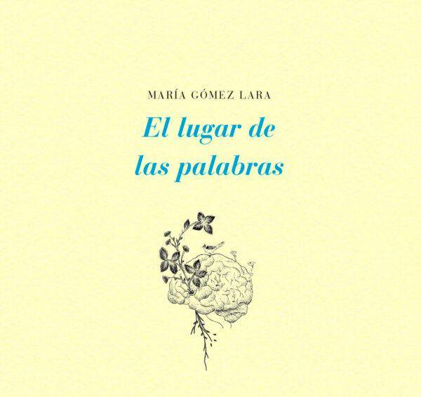 “La poesía me ayuda a cargar con el lado triste”: María Gómez Lara en la Fiesta del Libro